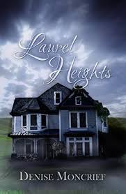 laurel heights denise moncrief